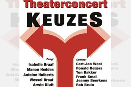 Theaterconcert ’Keuzes’: vervolg op eerder succes in het Scagon theater