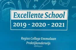 Het Regius College Praktijkonderwijs mag zich met trots Excellente School noemen.