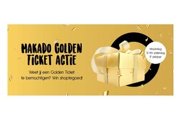 Golden Ticket Actie bij Makado Centrum Schagen
