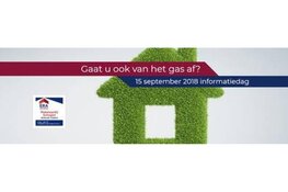 Informatiedag energiebesparing voor woningeigenaar ''Gaat u ook van het gas af''
