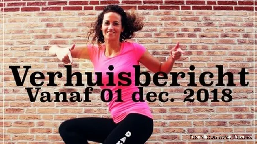 Dansschool Rebounce gaat verhuizen!